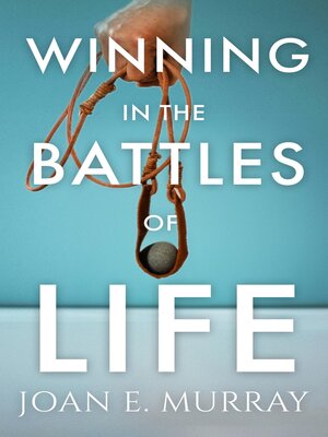 cover image of Winning In the Battles of Life